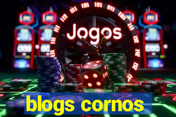 blogs cornos